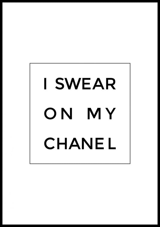 I Swear On My Chanel Poster