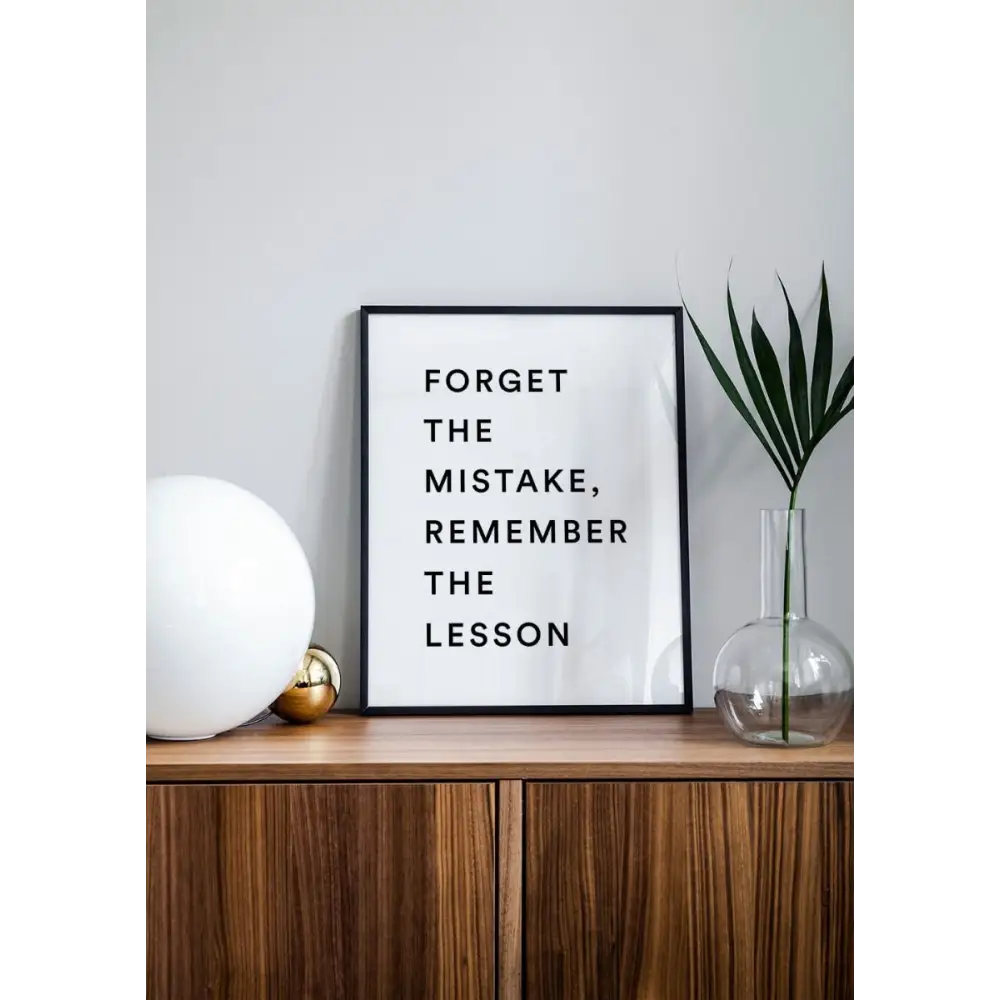 Forget The Mistake Poster
